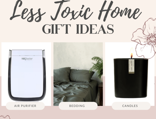 Less Toxic Home Gift Ideas